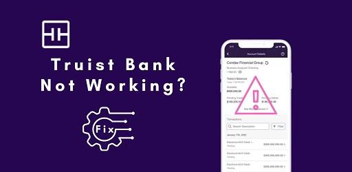 How to Fix Truist Mobile App Not Working