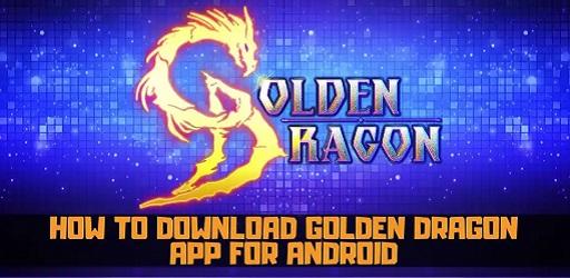 How to Download Golden Dragon App Android iPhone