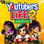 Youtubers Life 2