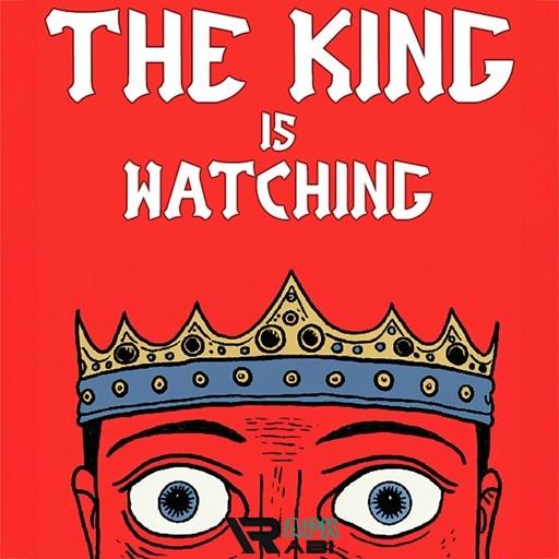 The King is Watching
