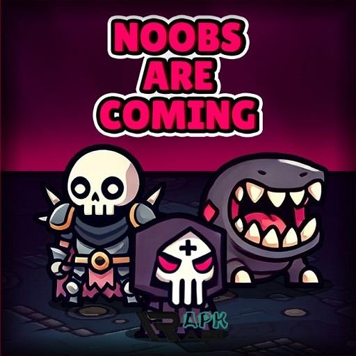 Noobs Are Coming