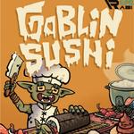 Goblin Sushi