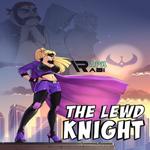 The Lewd Knight